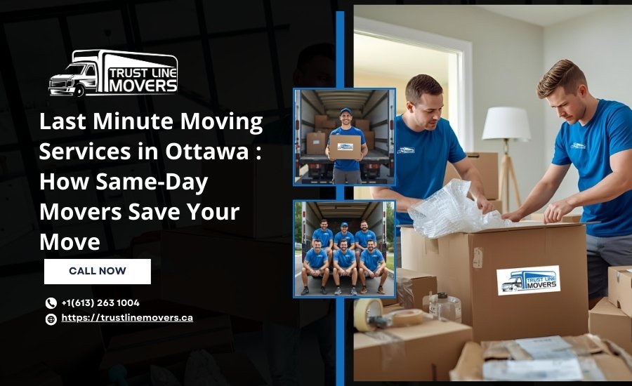 Last Minute Moving Services in Ottawa