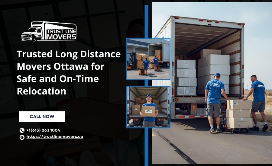Trusted Long Distance Movers Ottawa