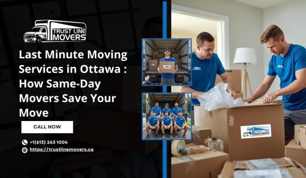 Last Minute Moving Services in Ottawa